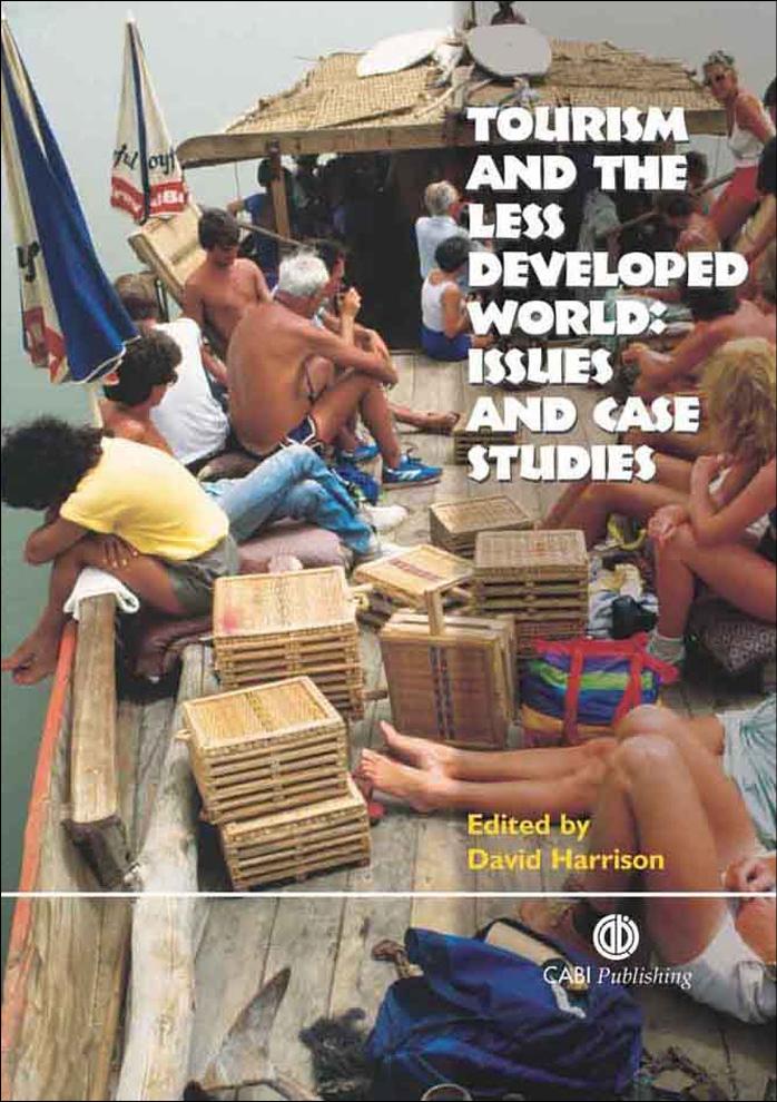 Tourism and the Less Developed World: Issues and Case Studies by David Harrison
