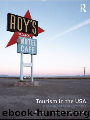 Tourism in the USA by Ioannides Dimitri;Timothy Dallen;