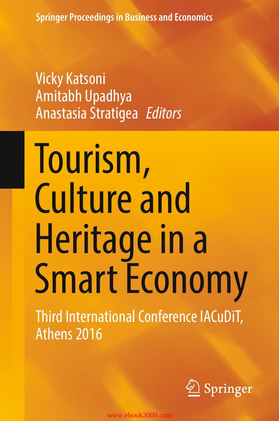 Tourism, Culture and Heritage in a Smart Economy by Unknow