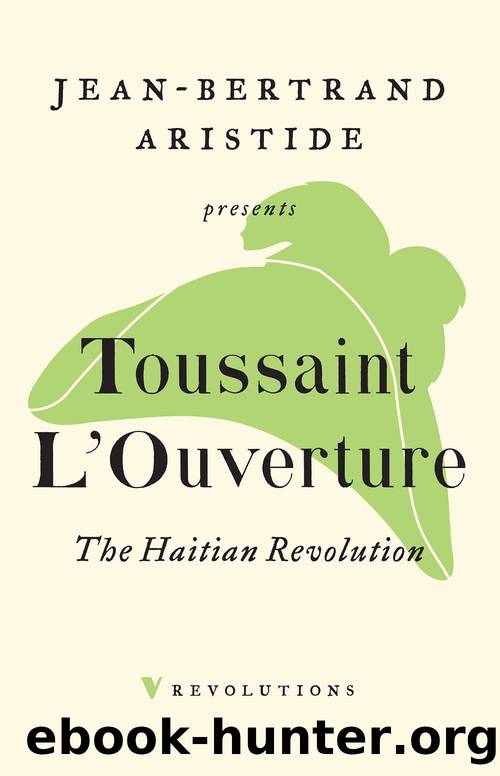 Toussaint LâOuverture: The Haitian Revolution by Nick Nesbitt
