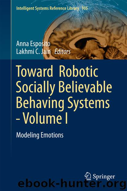 Toward Robotic Socially Believable Behaving Systems - Volume I by Anna Esposito & Lakhmi C. Jain