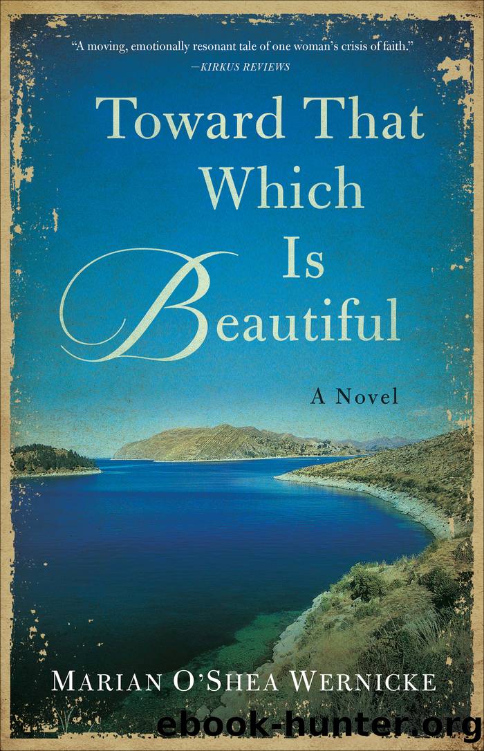 Toward That Which is Beautiful by Marian O'Shea Wernicke