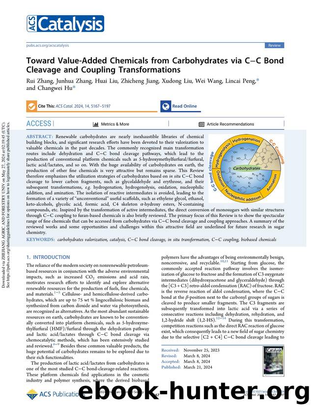 Toward Value-Added Chemicals from Carbohydrates via CâC Bond Cleavage and Coupling Transformations by Rui Zhang Junhua Zhang Huai Liu Zhicheng Jiang Xudong Liu Wei Wang Lincai Peng & Changwei Hu