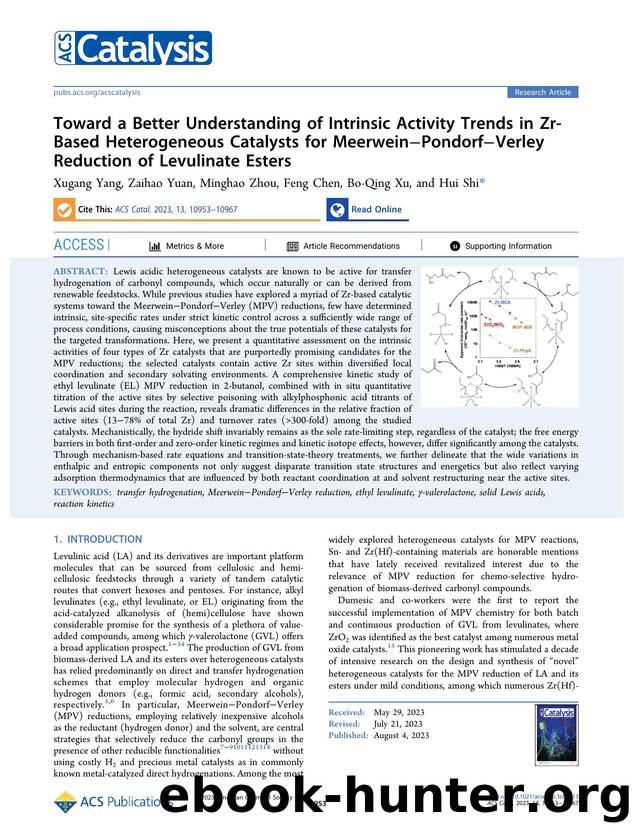 Toward a Better Understanding of Intrinsic Activity Trends in Zr-Based Heterogeneous Catalysts for MeerweinâPondorfâVerley Reduction of Levulinate Esters by Xugang Yang Zaihao Yuan Minghao Zhou Feng Chen Bo-Qing Xu and Hui Shi
