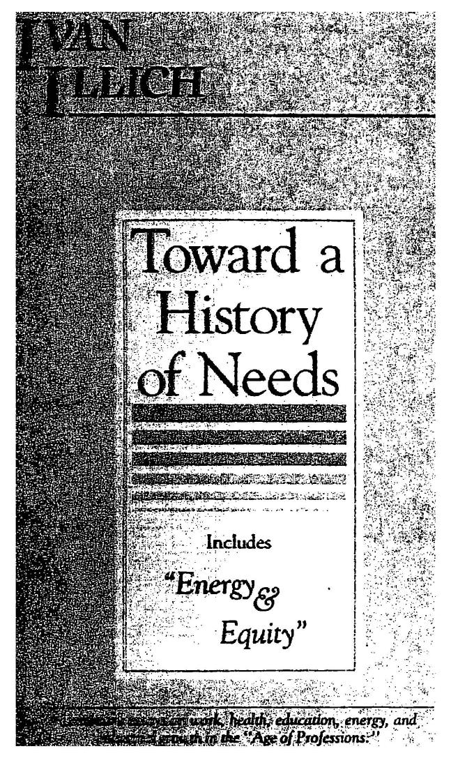 Toward a History of Needs by Ivan Illich