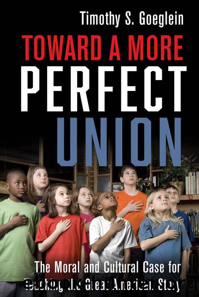 Toward a More Perfect Union by Timothy S. Goeglein