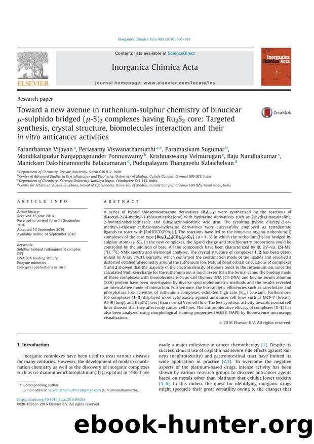 Toward a new avenue in ruthenium-sulphur chemistry of binuclear ÃÂ¼-sulphido bridged (ÃÂ¼-S)2 complexes having Ru2S2 core: Targeted synthesis, crystal structure, biomolecules int by unknow
