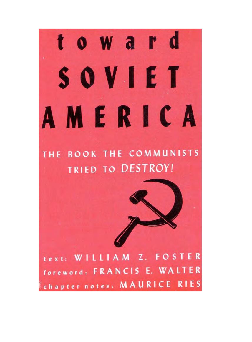 Toward soviet America by William Z Foster