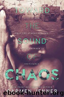 Toward the Sound of Chaos by Carmen Jenner