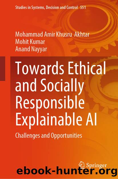 Towards Ethical and Socially Responsible Explainable AI by Mohammad Amir Khusru Akhtar & Mohit Kumar & Anand Nayyar