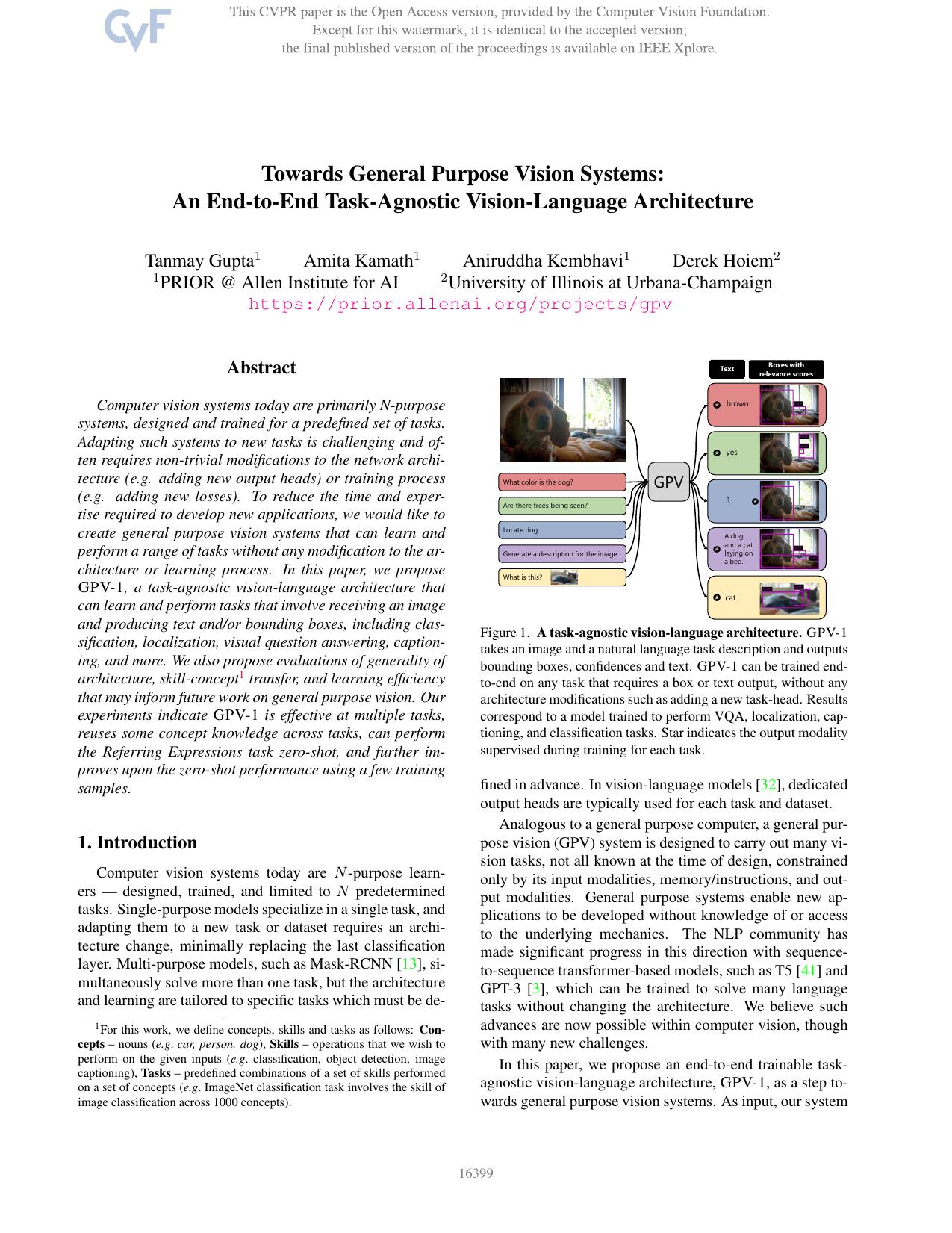 Towards General Purpose Vision Systems: An End-to-End Task-Agnostic Vision-Language Architecture by Tanmay Gupta & Amita Kamath & Aniruddha Kembhavi & Derek Hoiem