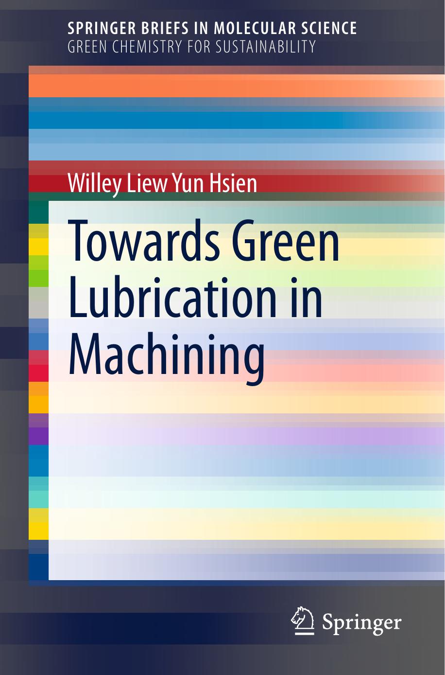 Towards Green Lubrication in Machining (2015) by Unknown