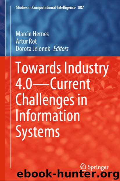 Towards Industry 4.0—Current Challenges in Information Systems by Marcin Hernes & Artur Rot & Dorota Jelonek