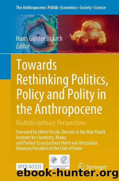 Towards Rethinking Politics, Policy and Polity in the Anthropocene by Unknown