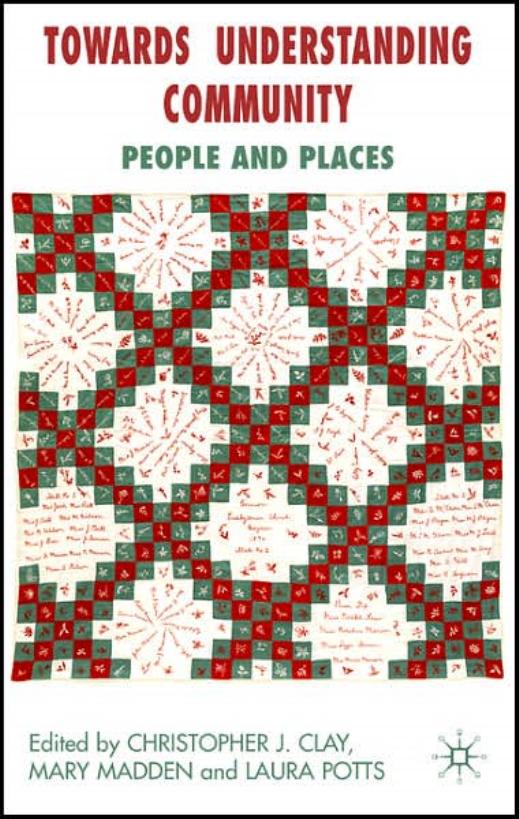 Towards Understanding Community: People and Places by Chris Clay Mary Madden Laura K. Potts