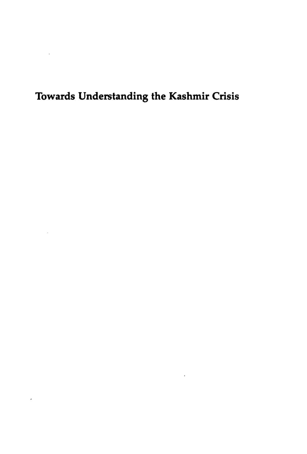 Towards Understanding the Kashmir Crisis by Shri Prakash; Ghulam Mohd Shah; Academy of Third World Studies