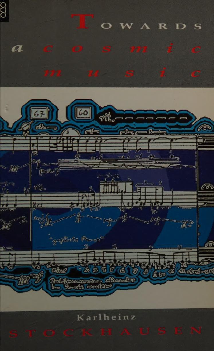Towards a Cosmic Music by Karlheinz Stockhausen