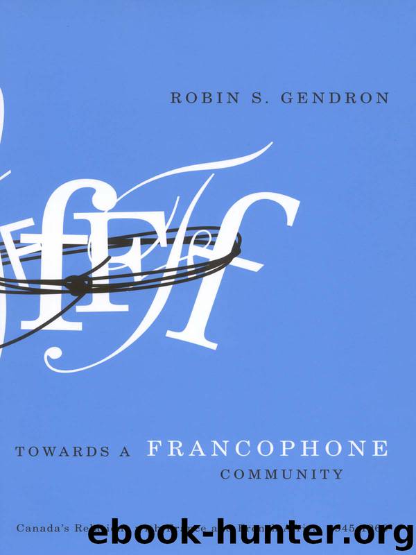Towards a Francophone Community by Robin S. Gendron