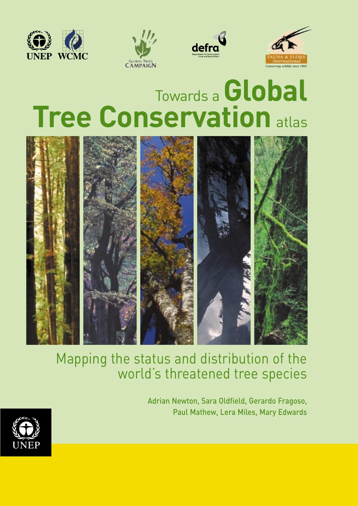 Towards a Global Tree Conservation Atlas: Mapping the Status and Distribution of the World's Threatened Tree Species (UNEP_WCMC biodiversity series) by a. C Newton