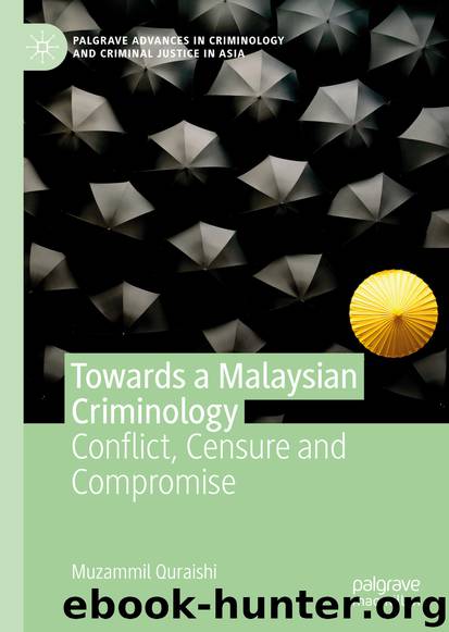 Towards a Malaysian Criminology by Muzammil Quraishi