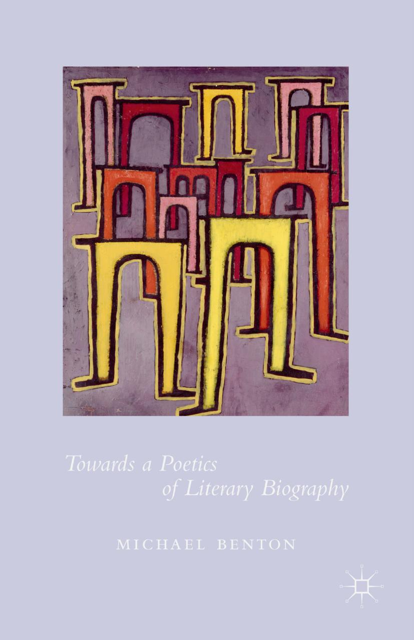 Towards a Poetics of Literary Biography by Unknow