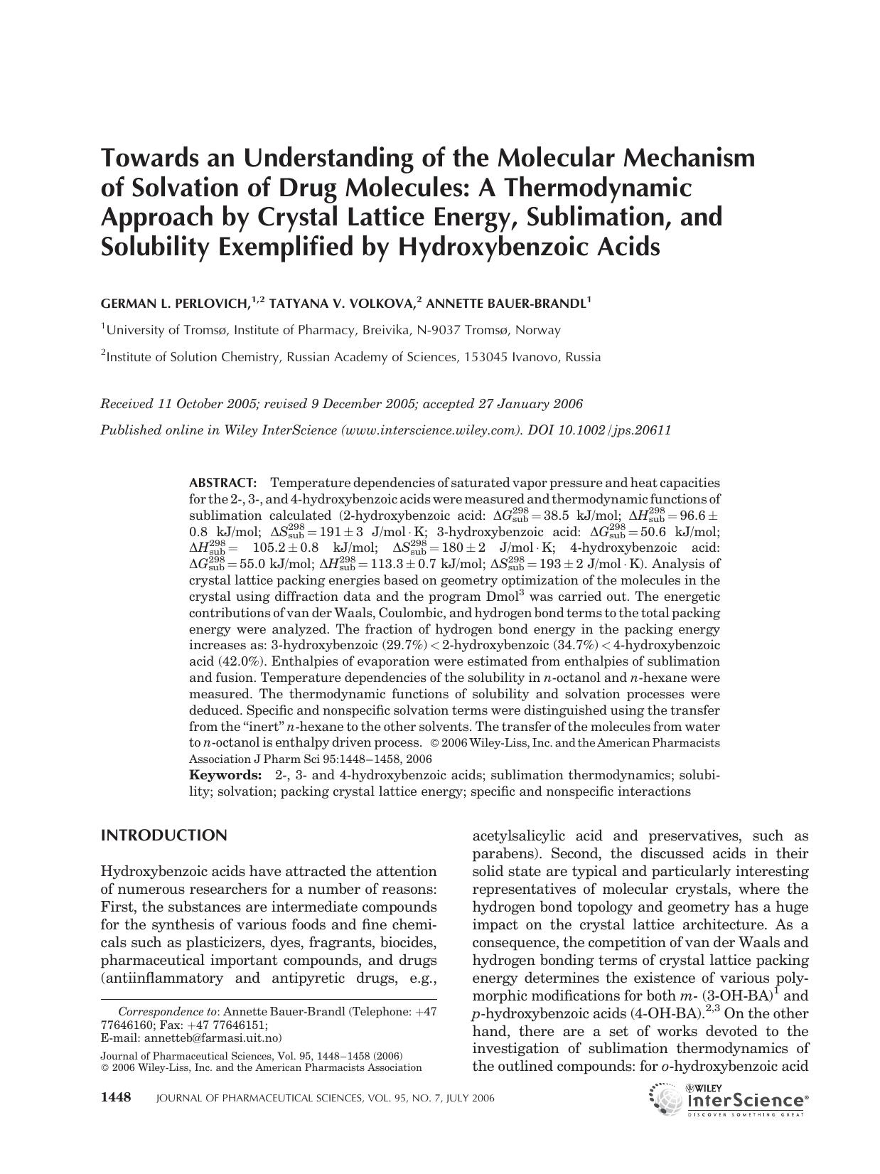 Towards an understanding of the molecular mechanism of solvation of drug molecules: A thermodynamic approach by crystal lattice energy, sublimation, and solubility exemplified by hydroxybenzoic acids by Unknown