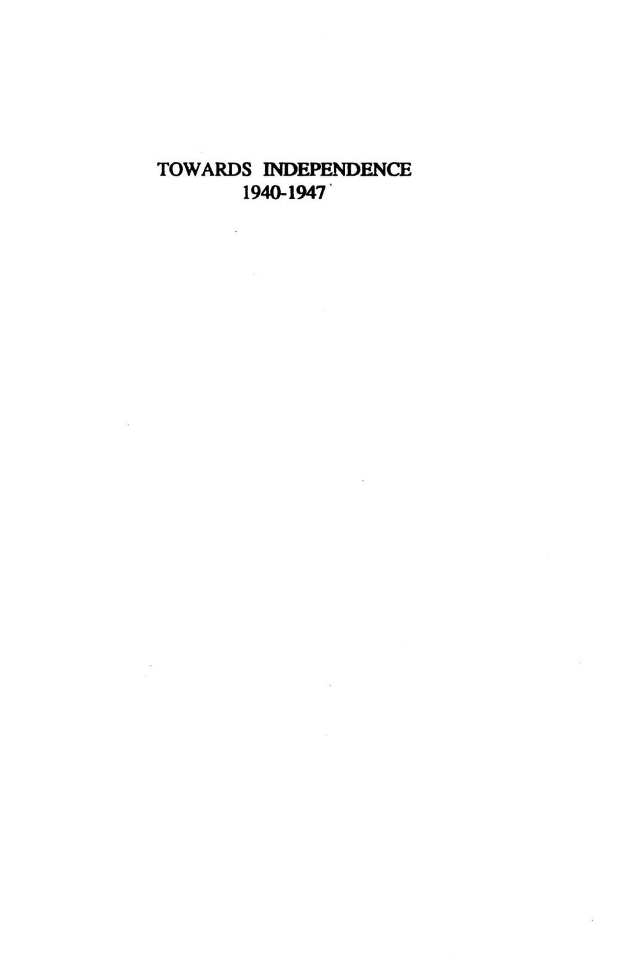 Towards independence, 1940-1947 : memoirs of an Indian civil servant by Asok Mitra