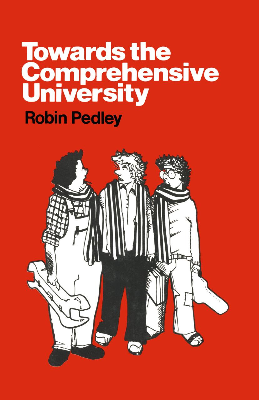 Towards the Comprehensive University by Robin Pedley (auth.)