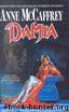 Tower And Hive 02 - Damia by Anne McCaffrey