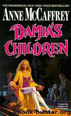 Tower And Hive 03 - Damia's children by Anne McCaffrey