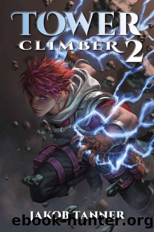 Tower Climber 2 (A LitRPG Adventure) by Jakob Tanner