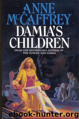 Tower and Hive 03 - Damia's Children by McCaffrey Anne
