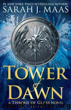 Tower of Dawn (Throne of Glass) by Sarah J. Maas