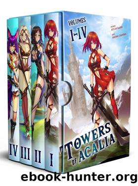 Towers of Acalia Boxset Volume 1: Books 1-4 by Atlas Kane