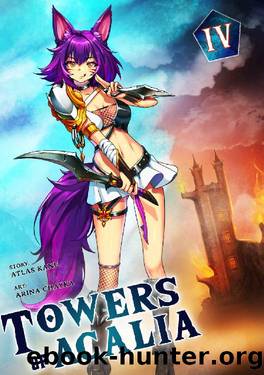 Towers of Acalia: The Reincarnated Core Volume IV by Atlas Kane