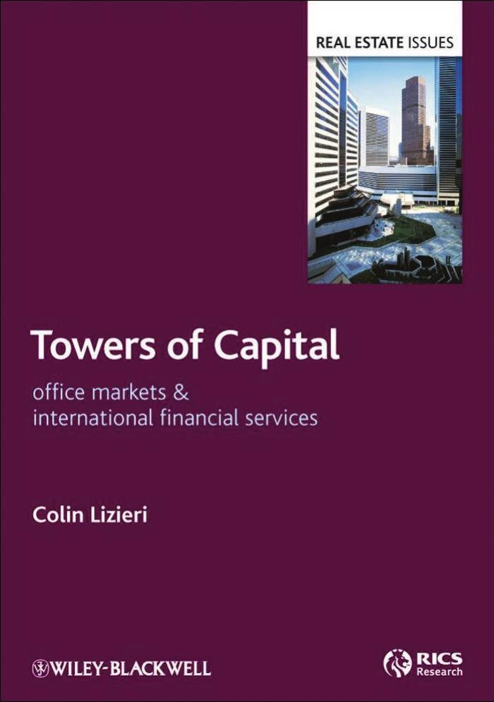 Towers of Capital: Office Markets & International Financial Services (Real Estate Issues) by Colin Lizieri