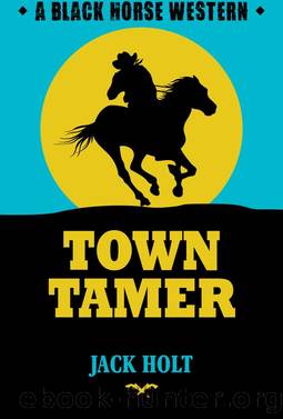 Town Tamer by Jack Holt