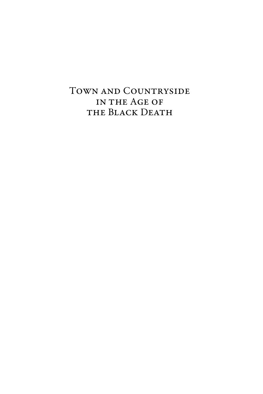 Town and Countryside in the Age of the Black Death: Essays in Honour of John Hatcher by Mark Bailey; Stephen Rigby