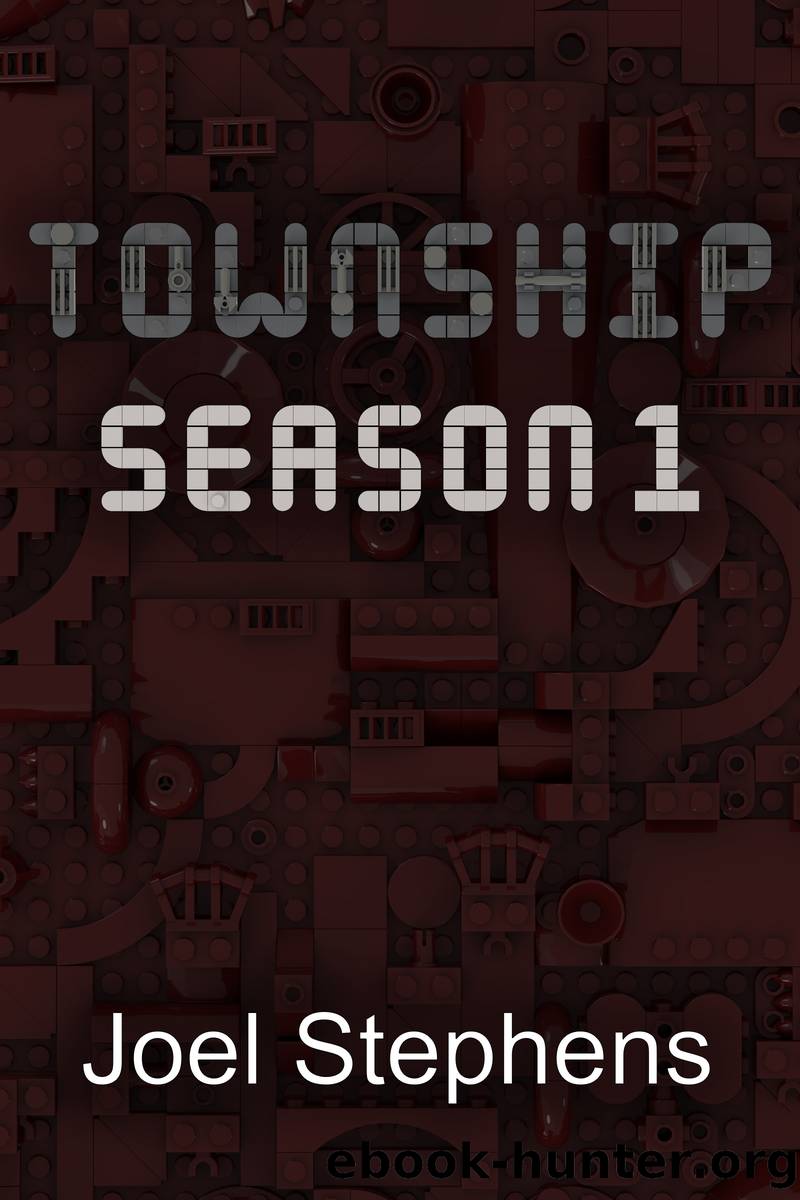 Township (Season 1) by Joel Stephens