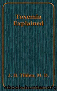 Toxemia Explained by John H. Tilden