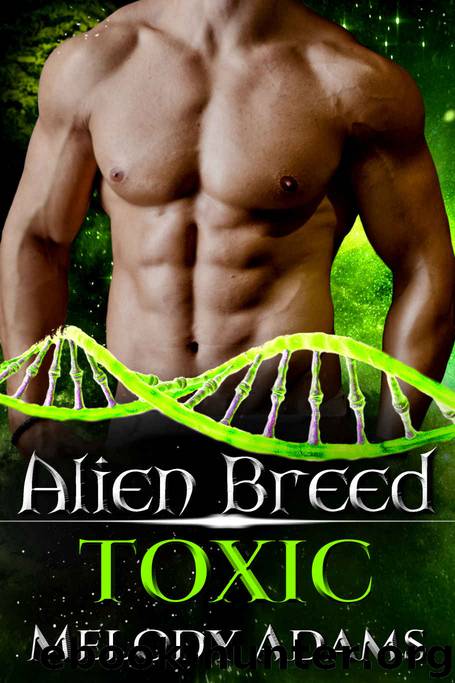 Toxic (Alien Breed 2.5 - English Edition) by Melody Adams