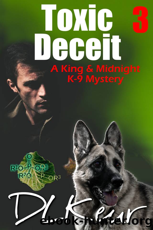 Toxic Deceit: A King & Midnight K-9 Mystery (The King & Midnight K-9 Mysteries Book 3) by D. L. Keur