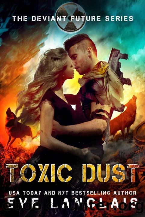 Toxic Dust (The Deviant Future Book 1) by Eve Langlais