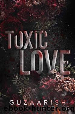 Toxic Love (Lost in Love Book 2) by Guzaarish