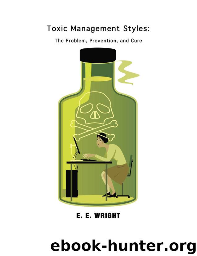Toxic Management Styles: by Wright E. E
