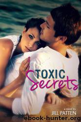 Toxic Secrets by Jill Patten