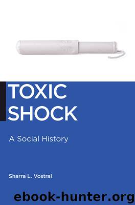 Toxic Shock by Sharra L. Vostral