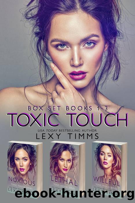 Toxic Touch Box Set Books #1-3 by Lexy Timms