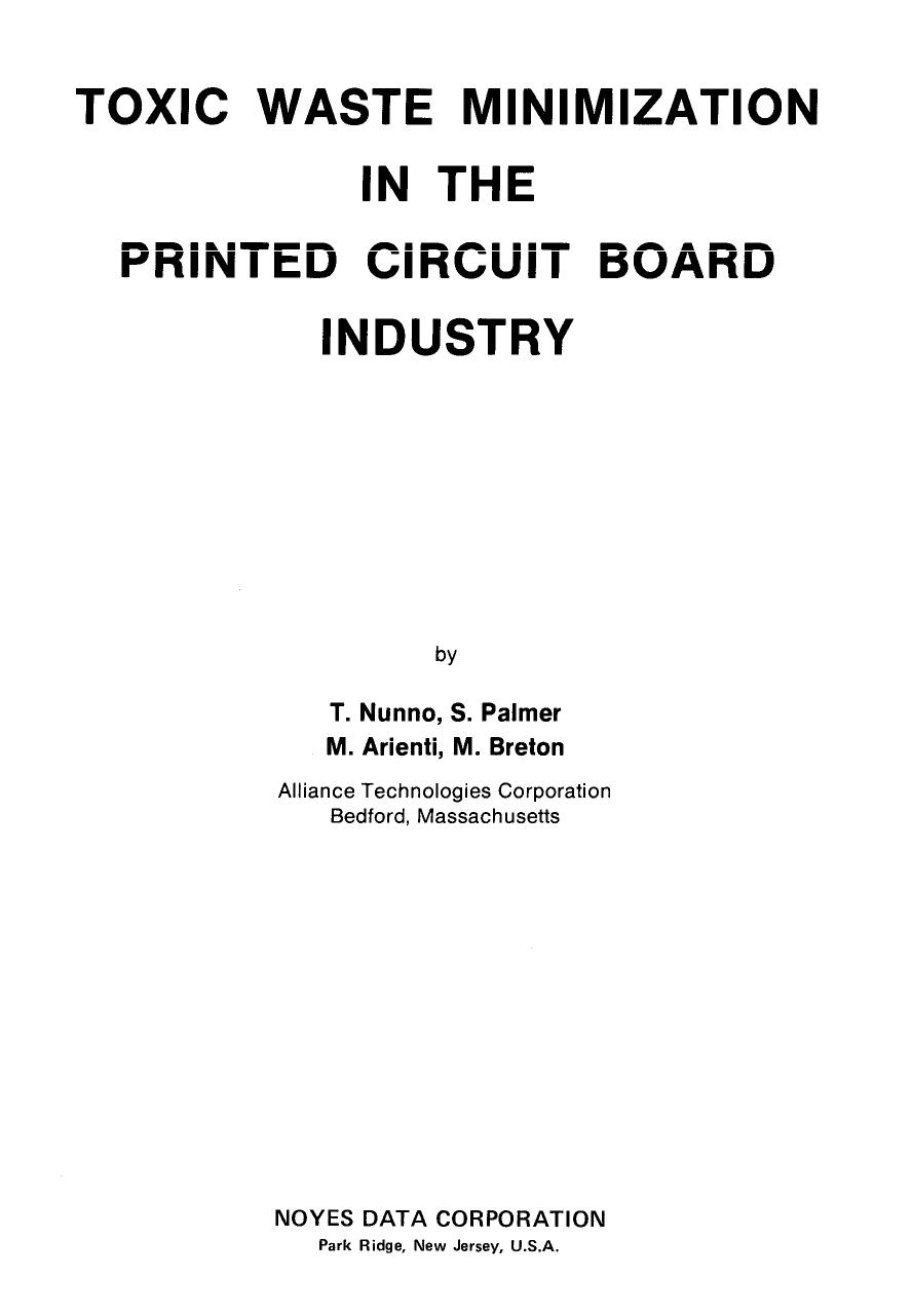 Toxic Waste Minimization in the Printed Circuit Board Industry by Palmer S. Nunno T. Arienti M