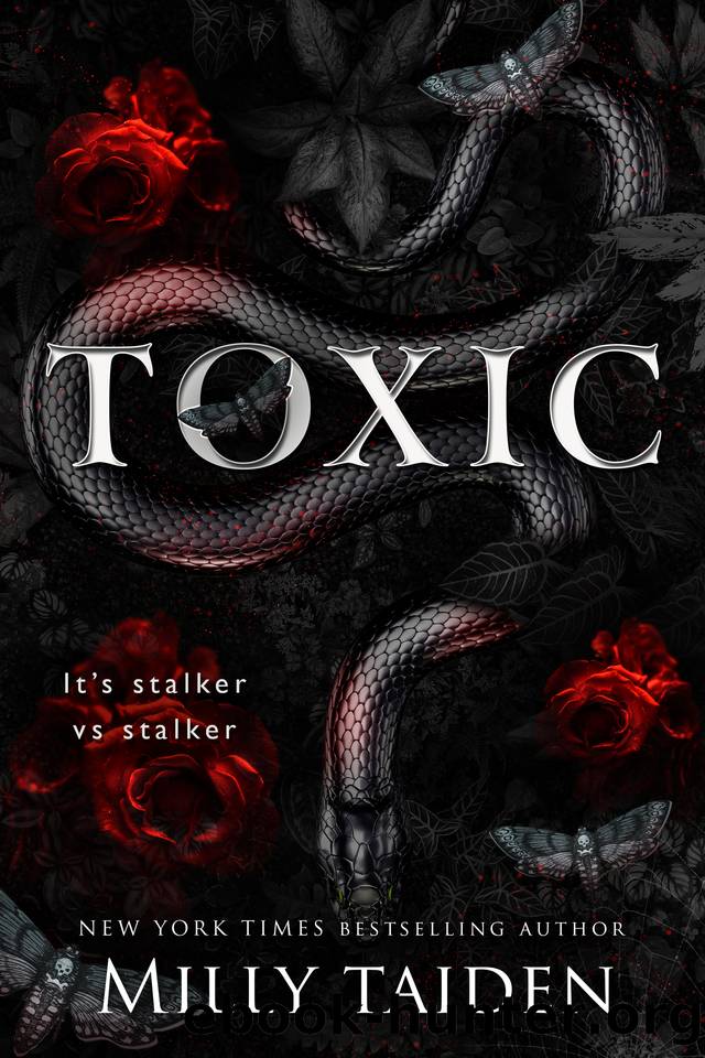 Toxic: Stalker vs. Stalker Dark Toxic Romance by Milly Taiden